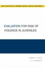 Evaluation for Risk of Violence in Juveniles - Book