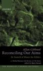 Reconciling Our Aims : In Search of Bases for Ethics - Book