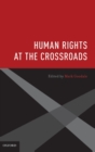 Human Rights at the Crossroads - Book
