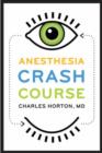 Anesthesia Crash Course - Book