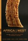 Africa and the West: A Documentary History : Volume 1: From the Slave Trade to Conquest, 1441-1905 - Book