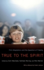 True to the Spirit : Film Adaptation and the Question of Fidelity - Book