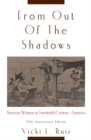 From Out of the Shadows : Mexican Women in Twentieth-Century America - Book