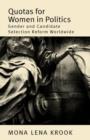 Quotas for Women in Politics : Gender and Candidate Selection Reform Worldwide - Book
