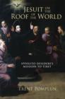 Jesuit on the Roof of the World : Ippolito Desideri's Mission to Tibet - Book