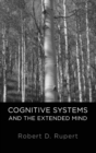 Cognitive Systems and the Extended Mind - Book