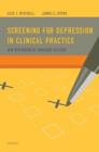 Screening for Depression in Clinical Practice : An Evidence-Based Guide - Book