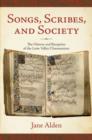 Songs, Scribes, and Society : The History and Reception of the Loire Valley Chansonniers - Book