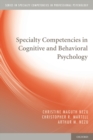 Specialty Competencies in Cognitive and Behavioral Psychology - Book
