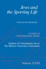 Jews and the Sporting Life : Studies in Contemporary Jewry XXIII - Book