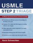 USMLE Step 2 Triage : An Effective No-nonsense Review of Clinical Knowledge - Book