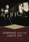 Learning with the Lights Off : Educational Film in the United States - Book
