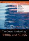 The Oxford Handbook of Work and Aging - Book