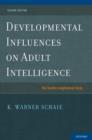 Developmental Influences on Adult Intelligence : The Seattle Longitudinal Study - Book
