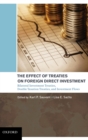 The Effect of Treaties on Foreign Direct Investment : Bilateral Investment Treaties, Double Taxation Treaties, and Investment Flows - Book