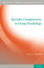 Specialty Competencies in Group Psychology - Book