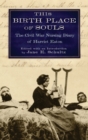 This Birth Place of Souls : The Civil War Nursing Diary of Harriet Eaton - Book