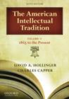 The American Intellectual Tradition Volume II: 1865-Present - Book