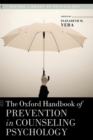 The Oxford Handbook of Prevention in Counseling Psychology - Book