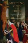 Meeting God on the Cross : Christ, the Cross, and the Feminist Critique - Book