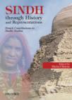 Sindh Through History and Representations : French Contributions to Sindhi Studies - Book