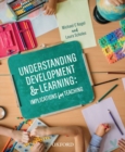 Understanding Development and Learning : Implications for Teaching - Book