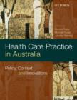 Health Care Practice and Policy in Australia - Book