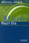 Maori Ora: The Dynamics of Maori Health - Book