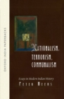 Nationalism, Terrorism, Communalism : Essays in Modern Indian History - Book