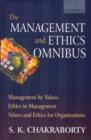 Management and Ethics Omnibus : "Management by Values - Towards Cultural Congruence", "Ethics in Management - Vedantic Perspectives","Values and Ethics for Organizations - Theory and Practices" - Book