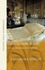 The Guru Granth Sahib : Canon, Meaning and Authority - Book