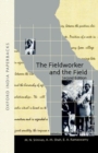 The Fieldworker and the Field : Problems and Challenges in Sociological Investigation - Book