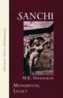 Sanchi : Monumental Legacy - Book