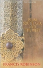 Islam, South Asia, and the West - Book