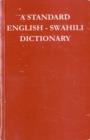 A Standard English-Swahili Dictionary : (Founded on Madan's English-Swahili Dictionary) - Book