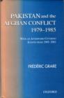 Pakistan and the Afghan Conflict : 1979-1985 - Book