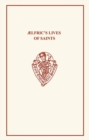 Aelfric's Lives of Saints volume one, parts 1 and 2 - Book