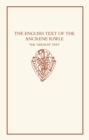 The English Text of the `Ancrene Riwle': The Vernon Text : Edited from Oxford, Bodleian Library, MS Eng. poet. a. I - Book