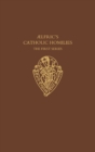Aelfric's Catholic Homilies, First Series: Text - Book