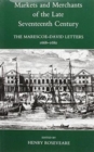 Markets and Merchants in the Late Seventeenth Century : Marescoe-David Letters, 1668-80 - Book