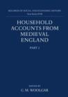 Household Accounts from Medieval England: Part 2: Diet Accounts (ii), Cash, Corn and Stock Accounts, Wardrobe Accounts, Catalogue - Book
