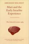 Mari and the Early Israelite Experience : The Schweich Lectures, 1984 - Book