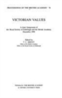 Victorian Values : A Joint Symposium of the Royal Society of Edinburgh and the British Academy, December 1990 - Book