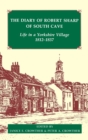 The Diary of Robert Sharp of South Cave : Life in a Yorkshire Village, 1812-1837 - Book