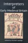 Interpreters of Early Medieval Britain - Book
