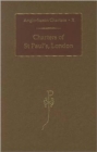 Charters of St Paul's, London - Book