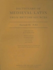 Dictionary of Medieval Latin from British Sources : Fascicule IX: P-Pel - Book
