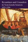 Byzantines and Crusaders in Non-Greek Sources, 1025-1204 - Book