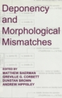 Deponency and Morphological Mismatches - Book