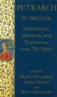 Petrarch in Britain : Interpreters, Imitators, and Translators over 700 years - Book